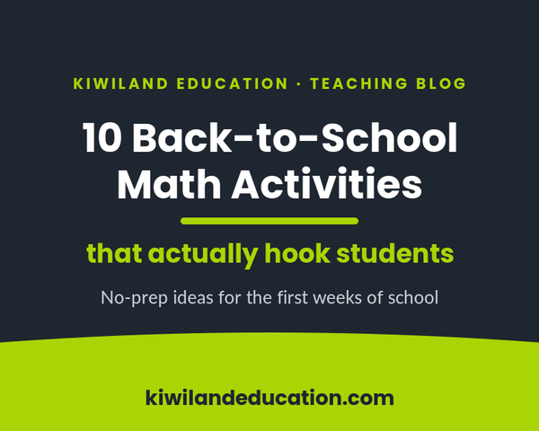 10 back-to-school math activities that hook students - Kiwiland Education