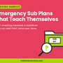 Emergency Sub Plans That Teach Themselves — Kiwiland Education graphic with a sub-kit folder and magnifying glass, self-checking mystery worksheets for Grades 2 to 9.