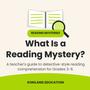 What Is a Reading Mystery — Kiwiland Education guide graphic with an open book and magnifying glass, for detective-style reading comprehension in Grades 3–6.