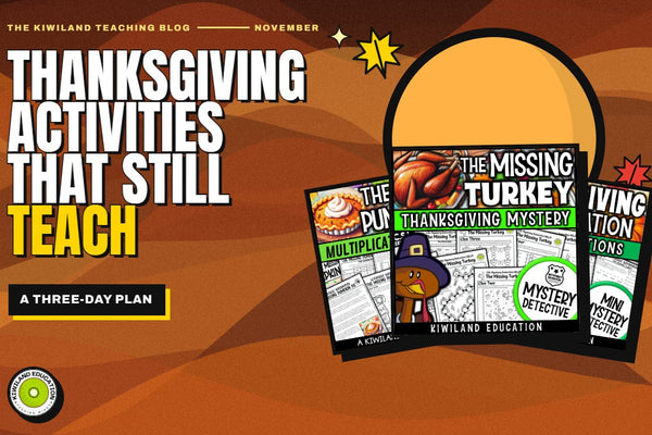 Thanksgiving math and reading activities for the short week: Kiwiland Teaching Blog cover with The Missing Turkey and Thanksgiving multiplication worksheets