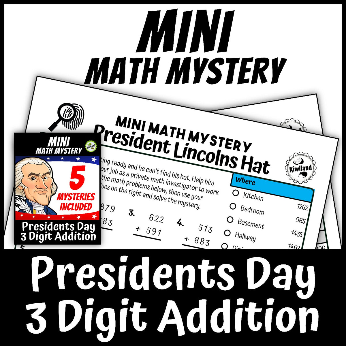 Presidents Day themed 3-digit addition practice worksheet, no-prep Math Mystery morning work for grades 2-4