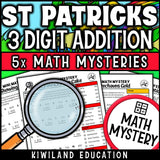 St Patrick's Day themed 3-digit addition practice worksheet, no-prep Math Mystery morning work for grades 2-4
