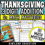 3-digit addition with regrouping Thanksgiving Math Mystery for 2nd, 3rd and 4th grade - no-prep printable detective worksheets