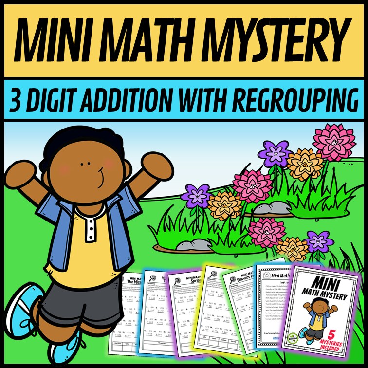 Spring 3-digit addition with regrouping Mini Math Mystery worksheets, detective cover grades 2-4