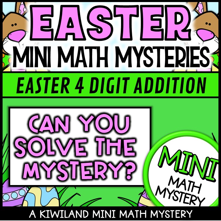 Easter 4-digit addition with regrouping Math Mystery activity, printable homework and early finisher task grades 3-5