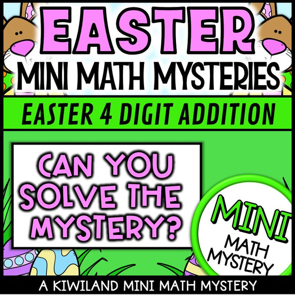 Easter 4-digit addition with regrouping Math Mystery activity, printable homework and early finisher task grades 3-5