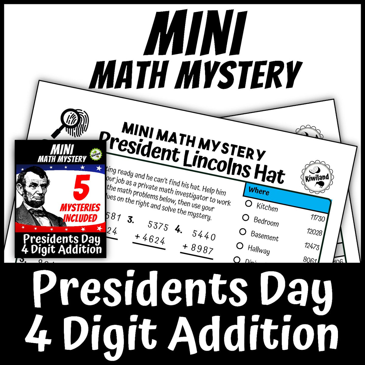 Presidents Day themed 4-digit addition practice worksheet, no-prep Math Mystery morning work for grades 3-5