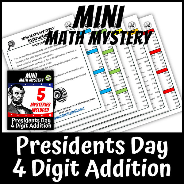 Printable self-checking Presidents Day 4-digit addition Math Mystery worksheets for 3rd-5th grade math centers