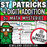 St Patrick's Day 4-digit addition with regrouping Math Mystery, no-prep printable worksheets for grades 3-5