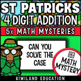 St Patrick's Day 4-digit addition with regrouping Math Mystery activity, printable homework and early finisher task grades 3-5