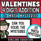 Valentine's Day 4-digit addition with regrouping Math Mystery activity, printable homework and early finisher task grades 3-5