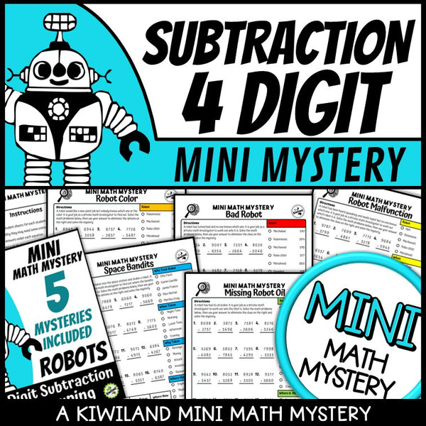 4-Digit Subtraction with Regrouping Math Mystery worksheets cover - 5 printable robot detective cases