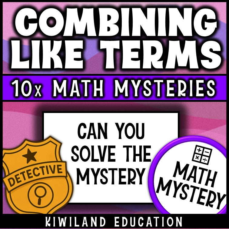 Combining like terms detective activity for math centers, sub plans and early finishers