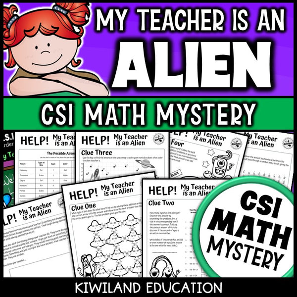 Addition and subtraction CSI Math Mystery cover - My Teacher is an Alien, back to school, Grades 2-5