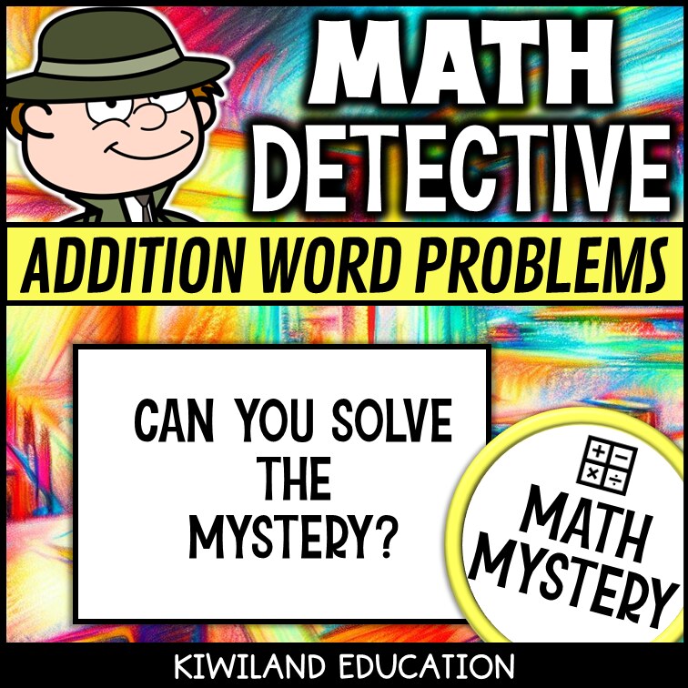 No-prep printable Back to School Math Detective Mystery - one-step addition word problems within 100 for homework and early finishers grades 2-4
