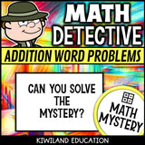 No-prep printable Back to School Math Detective Mystery - one-step addition word problems within 100 for homework and early finishers grades 2-4