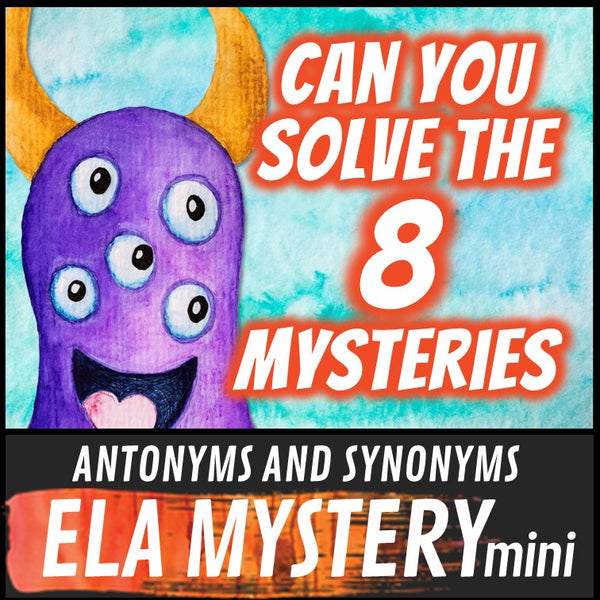 Printable no-prep antonyms and synonyms vocabulary ELA mystery activity