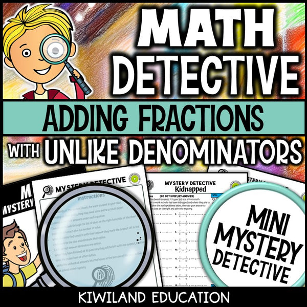 Different denominator fraction addition detective cases grade 6