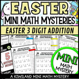 Easter 3-digit addition with regrouping Math Mystery activity for 2nd, 3rd and 4th grade - no-prep printable worksheets