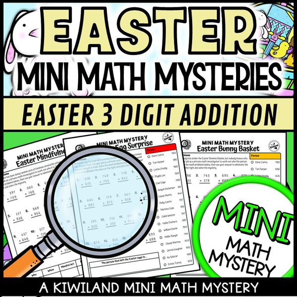 Easter 3-digit addition with regrouping Math Mystery suspect clue elimination pages - printable morning work grades 2-4