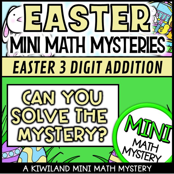 No-prep printable Easter Math Mystery - 3-digit addition with regrouping activity for homework and early finishers grades 2-4