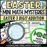 Easter Math Mystery 3-digit addition with regrouping sample worksheets grades 2-4 - self-checking math centers activity