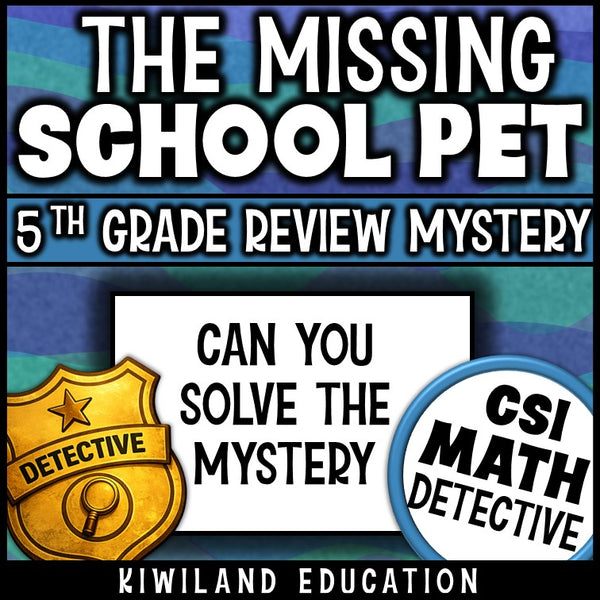 Fifth grade end-of-year math review mystery for centers, early finishers and sub plans