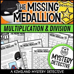 Multiplication & Division CSI Mystery Worksheets | Grades 3–6 | The Missing Medallion