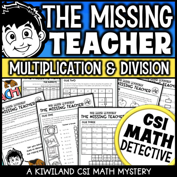 Multiplication and division CSI Math Mystery cover - The Missing Teacher, Grades 3-6 printable PDF