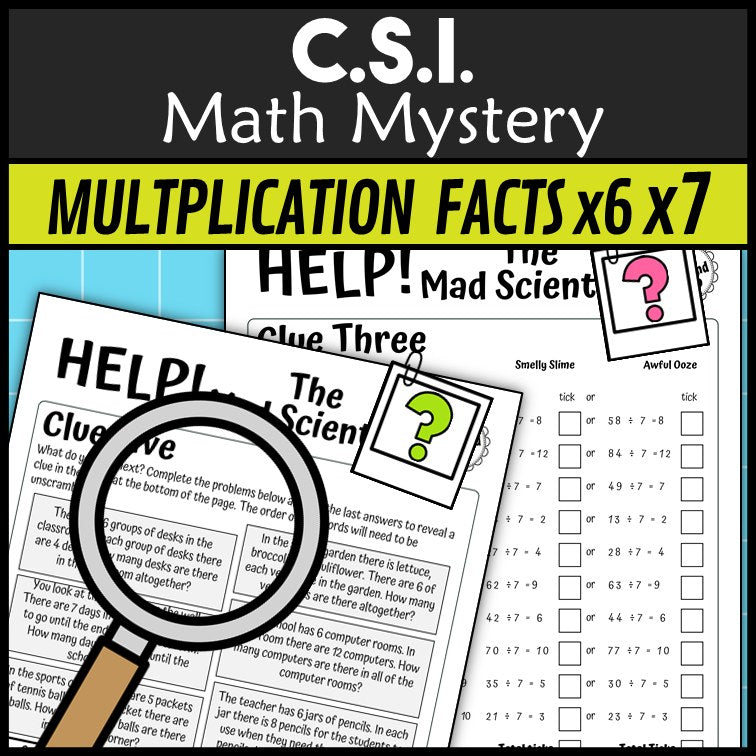 x6 and x7 multiplication and division clue worksheet pages - Mad Scientist math mystery