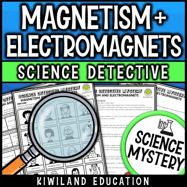 NGSS-aligned magnetism and electromagnets classroom mystery with CSI-style science clues