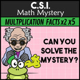 Can you solve the mystery? Mad Scientist x2 and x5 multiplication and division CSI Math Mystery