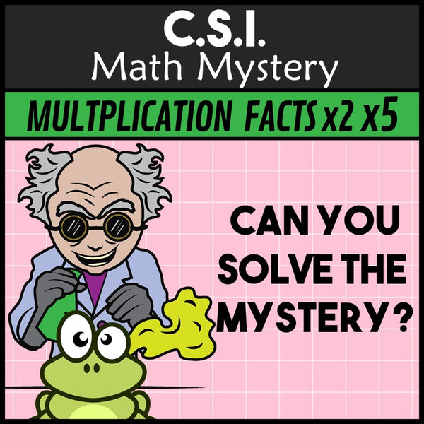 Can you solve the mystery? Mad Scientist x2 and x5 multiplication and division CSI Math Mystery