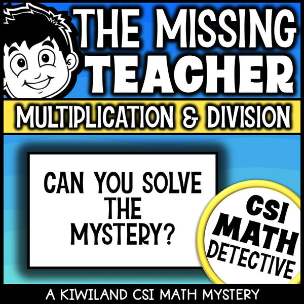 No-prep The Missing Teacher math mystery multiplication and division answer key