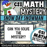No-prep winter math mystery with answer key, the Snow Day Snowman case