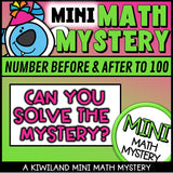 No-prep printable 100th Day of School Math Mystery - number before and after to 100 for homework and early finishers grades K-2