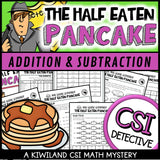 Pancake Day addition and subtraction CSI Math Mystery cover - The Half-Eaten Pancake, Grades 2-5