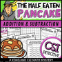 Pancake Day addition and subtraction CSI Math Mystery cover - The Half-Eaten Pancake, Grades 2-5