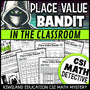 Place Value Bandit in the Classroom CSI Math Mystery cover - Grades 2-4 printable PDF