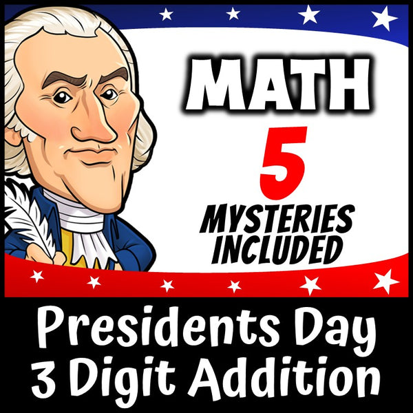 Presidents day 3-digit addition with regrouping worksheets grade 3