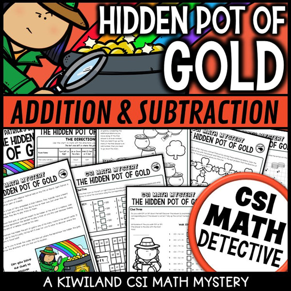 St Patrick's Day addition and subtraction CSI Math Mystery cover - The Hidden Pot of Gold, Grades 2-5