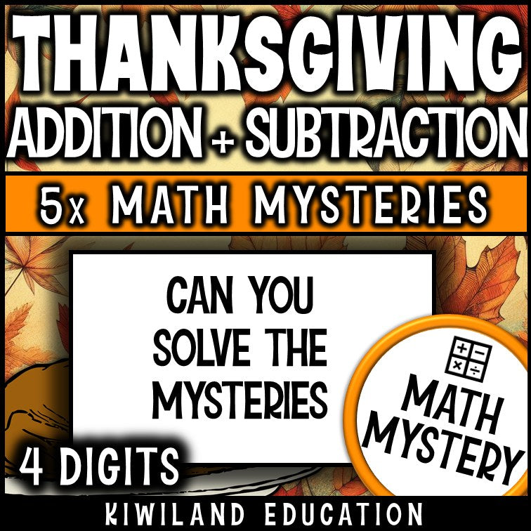 Can you solve the Thanksgiving mysteries - 4-digit addition and subtraction worksheets